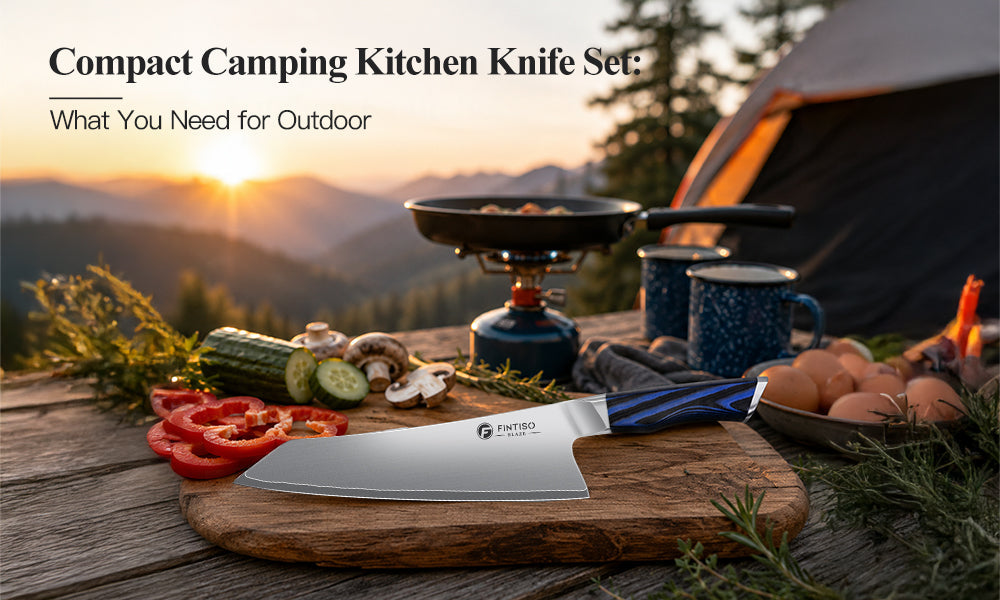 Compact Camping Kitchen Knife Set: What You Need for Outdoor Cooking (2026 Guide)